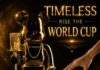TIMELESS RISE The World Cup